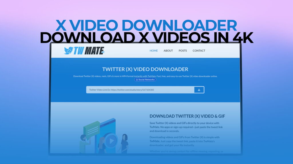 X Video Downloader - Download X Videos in 4K